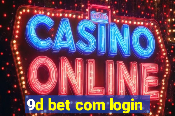 9d bet com login